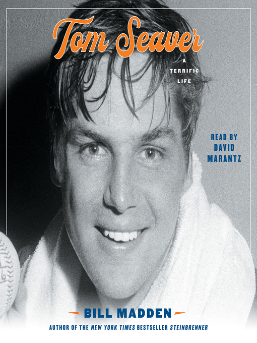 Title details for Tom Seaver by Bill Madden - Available